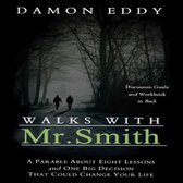 Walks with Mr. Smith