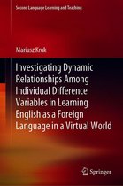 Second Language Learning and Teaching - Investigating Dynamic Relationships Among Individual Difference Variables in Learning English as a Foreign Language in a Virtual World