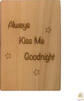 Lay3rD Lasercut - Houten wenskaart - Always kiss me goodnight - Berk 3mm