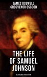 THE LIFE OF SAMUEL JOHNSON - All 6 Volumes in One Edition