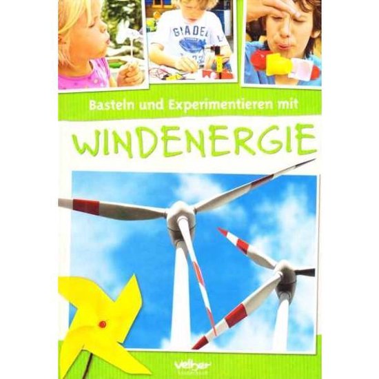 Basteln Und Experimentieren Mit Windenergie
