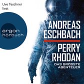Omslag Perry Rhodan - Das größte Abenteuer (Ungekürzte Lesung)