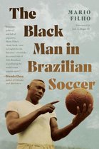 Latin America in Translation/en Traducción/em Tradução - The Black Man in Brazilian Soccer