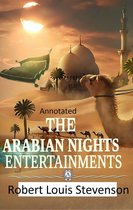 The New Arabian Nights -Collection of Short Stories- Stevenson's Collections-Annotated