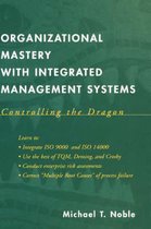 Organizational Mastery with Integrated Management Systems