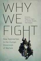 Human Dimensions in Foreign Policy, Military Studies, and Security Studies 12 - Why We Fight