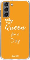 Casetastic Samsung Galaxy S21 4G/5G Hoesje - Softcover Hoesje met Design - Queen for a day Print