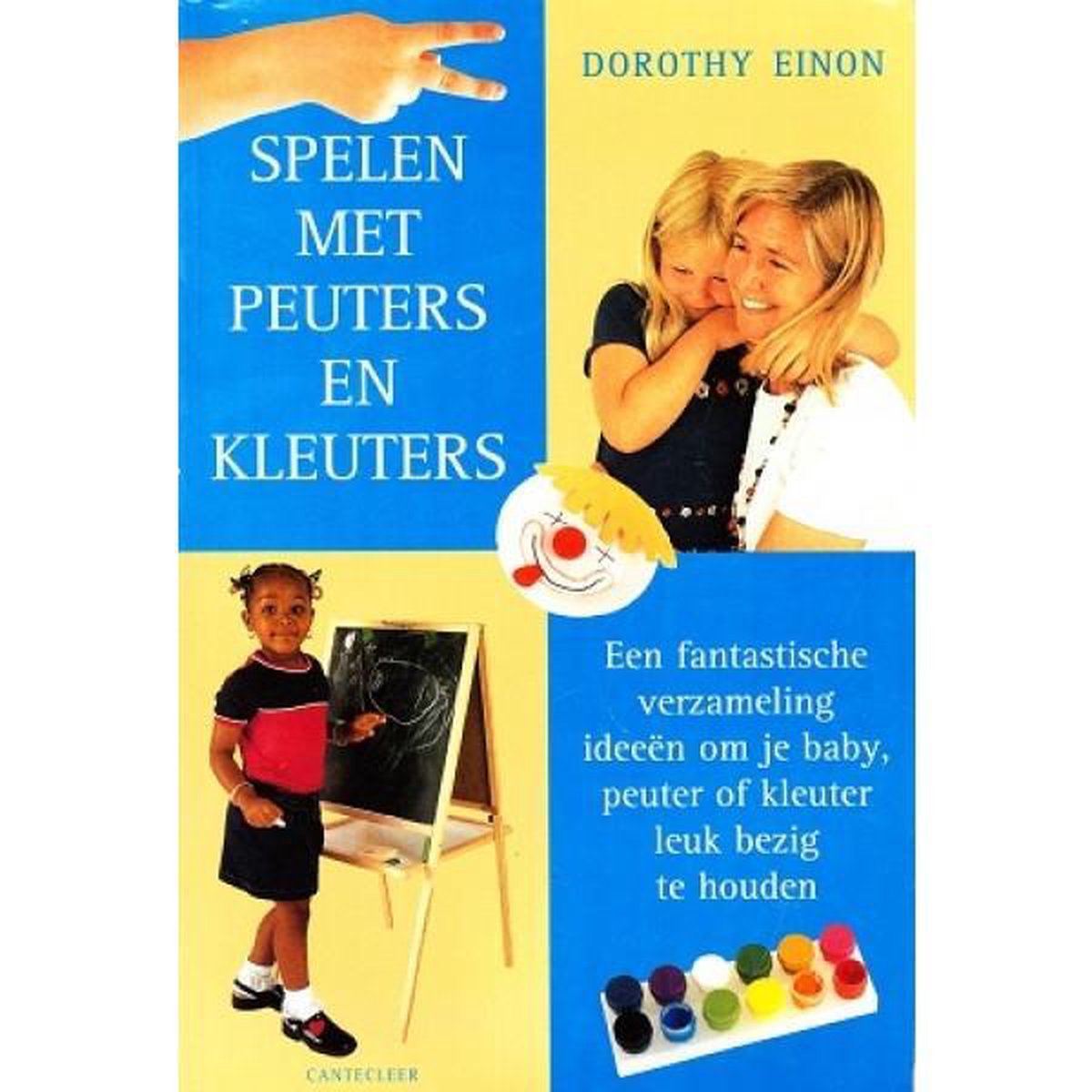 Relatie Pamflet bord Spelen met peuters en kleuters, Dorothy Einon | 9789021331317 | Boeken |  bol.com