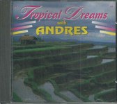 Tropical Dreams With Andres [Dries Holten]