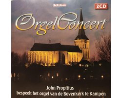 Top 10 klassieke muziek albums 2026: Orgel Concert - John Propitius