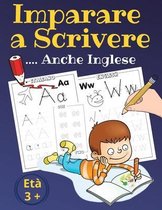 Imparare a scrivere .. anche inglese eta 3+