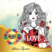 Love Coloring Books Adults: Love coloring pages for adults to relax and relieve stress