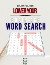 Brain Games Lower Your Brain Age Word Search