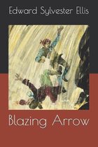 Blazing Arrow