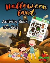HALLOWEEN LAND Activity Book for Kids