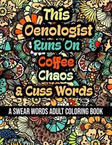 This Oenologist Runs On Coffee, Chaos and Cuss Words