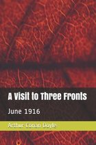 A Visit to Three Fronts