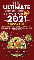 The Ultimate Guide to Lose Weight and Improve Your Life in 2021