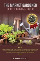 The Market Gardener for Beginners