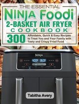 The Essential Ninja Foodi 2-Basket Air Fryer Cookbook