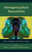 Communicating Gender - Reimagining Black Masculinities