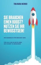 Sie Brauchen Einen Boost? Nutzen Sie Ihr Bewusstsein.