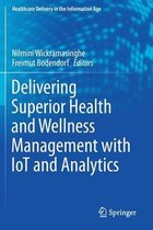 Delivering Superior Health and Wellness Management with IoT and Analytics