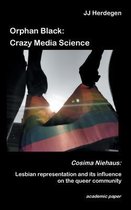Orphan Black: Crazy Media Science: Cosima Niehaus