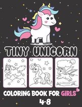 Tiny Unicorn Coloring Book For Girls 4-8