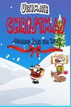 Ultimate Christmas Coloring Book For Kids