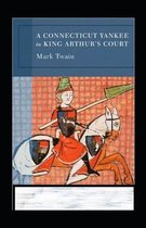 A Connecticut Yankee in King Arthur's Court Annotated