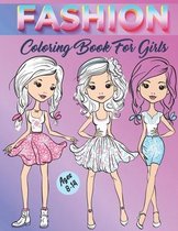 Fashion Coloring Book for Girls Ages 8-14