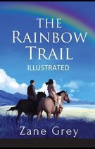 The Rainbow Trail Illustrated