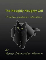 The Haughty Naughty Cat