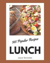 365 Popular Lunch Recipes