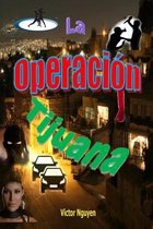 La Operacion Tijuana