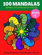 100 Mandalas Animals Coloring Book for Kids Book 4