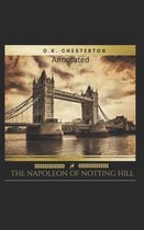 The Napoleon of Notting Hill (Annotated Original Edition)