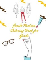 Jumbo Fashion Coloring Book for Girls