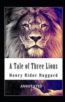 A Tale of Three Lions Illustrated
