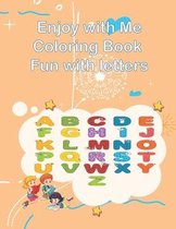 Enjoy with Me Coloring Book Fun with letters