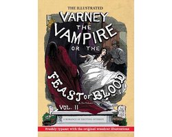 The Illustrated Varney the Vampire; or, The Feast of Blood - In Two Volumes - Volume II