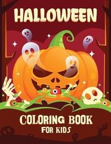Halloween coloring book for kids: Halloween Coloring and Activity Book For Toddlers and Kids: Kids Halloween Book: Children Coloring Workbooks for Kids