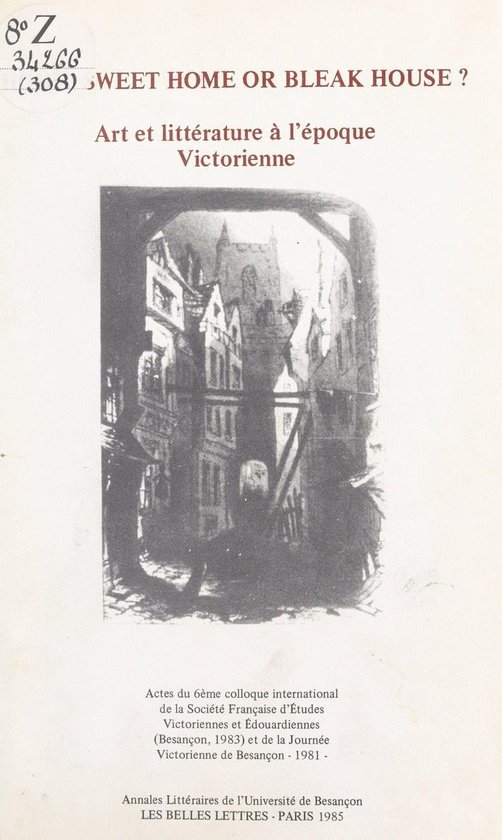 Art et littérature à l'époque Victorienne. Home sweet home or bleak house ?