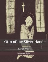 Otto of the Silver Hand