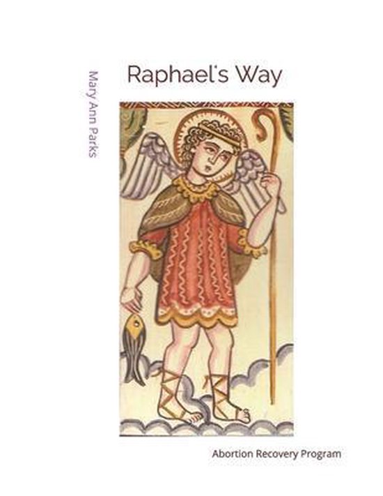 Raphael's Way, Mary Ann Parks | 9798623107312 | Boeken | bol.com