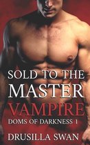 Sold to the Master Vampire