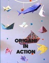 Origami in Action