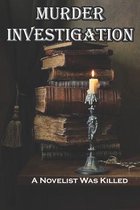 Murder Investigation A Novelist Was Killed