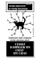Cessez d'appeler un chat un chat.